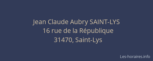 Jean Claude Aubry SAINT-LYS