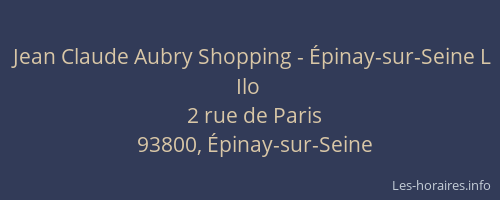 Jean Claude Aubry Shopping - Épinay-sur-Seine L Ilo