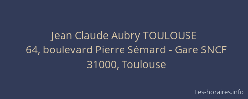 Jean Claude Aubry TOULOUSE