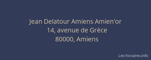 Jean Delatour Amiens Amien'or