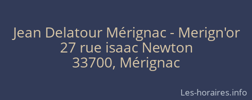 Jean Delatour Mérignac - Merign'or