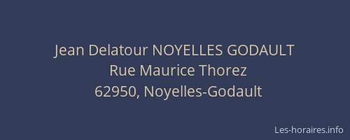 Jean Delatour NOYELLES GODAULT