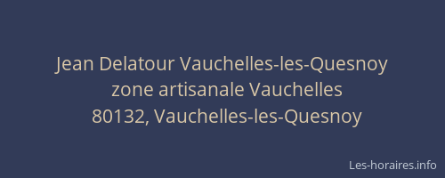 Jean Delatour Vauchelles-les-Quesnoy