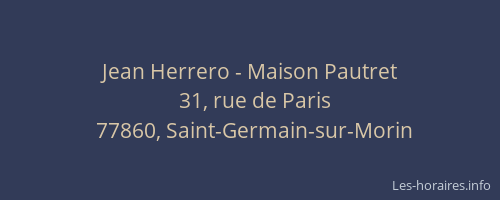 Jean Herrero - Maison Pautret