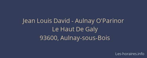 Jean Louis David - Aulnay O'Parinor