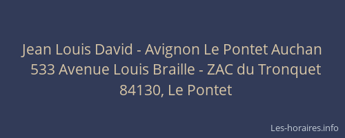 Jean Louis David - Avignon Le Pontet Auchan