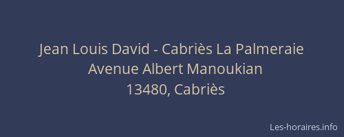 Jean Louis David - Cabriès La Palmeraie
