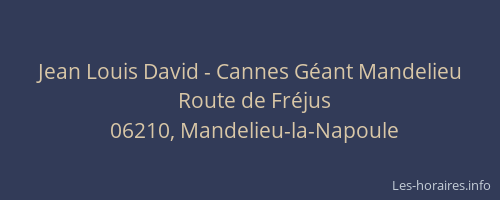 Jean Louis David - Cannes Géant Mandelieu