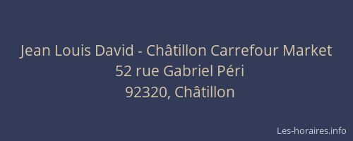 Jean Louis David - Châtillon Carrefour Market