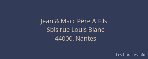 Jean & Marc Père & Fils