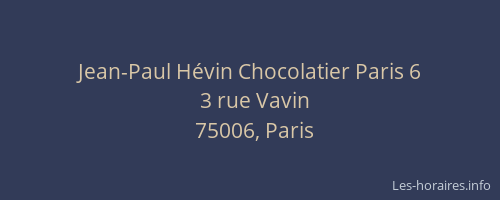 Jean-Paul Hévin Chocolatier Paris 6