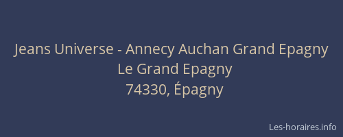 Jeans Universe - Annecy Auchan Grand Epagny