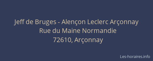 Jeff de Bruges - Alen&ccedil;on Leclerc Ar&ccedil;onnay