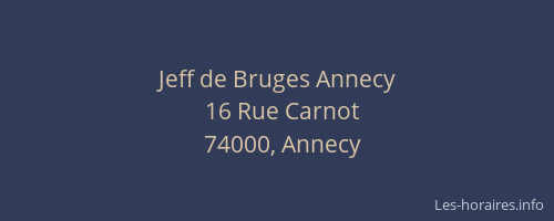 Jeff de Bruges Annecy