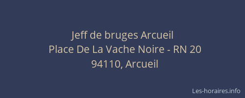 Jeff de bruges Arcueil