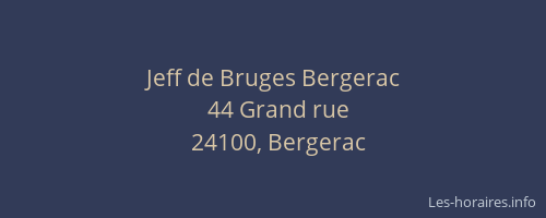 Jeff de Bruges Bergerac