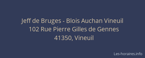Jeff de Bruges - Blois Auchan Vineuil
