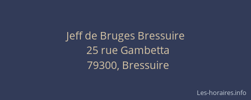 Jeff de Bruges Bressuire