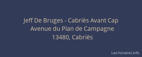 Jeff De Bruges - Cabriès Avant Cap