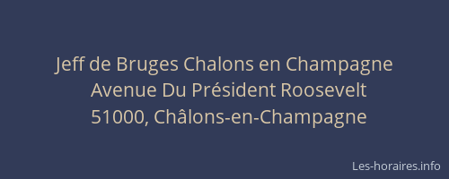 Jeff de Bruges Chalons en Champagne