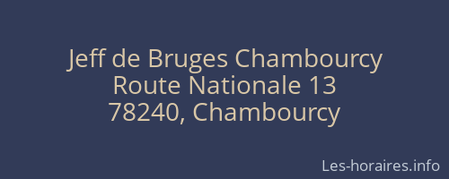 Jeff de Bruges Chambourcy