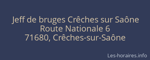 Jeff de bruges Crêches sur Saône