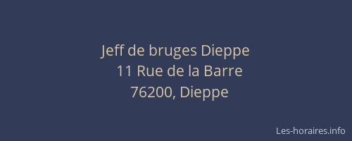 Jeff de bruges Dieppe