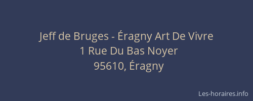Jeff de Bruges - Éragny Art De Vivre
