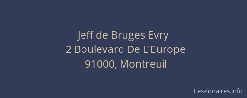 Jeff de Bruges Evry