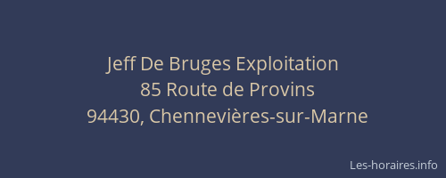 Jeff De Bruges Exploitation