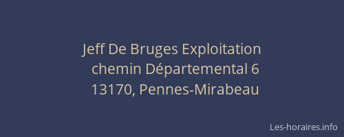 Jeff De Bruges Exploitation