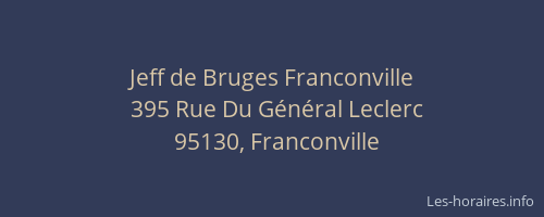 Jeff de Bruges Franconville
