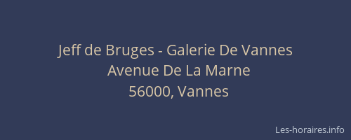 Jeff de Bruges - Galerie De Vannes