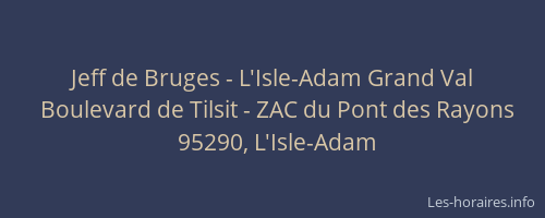 Jeff de Bruges - L'Isle-Adam Grand Val