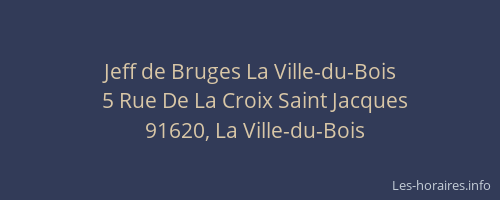 Jeff de Bruges La Ville-du-Bois