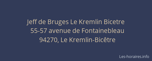 Jeff de Bruges Le Kremlin Bicetre