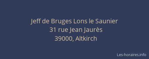 Jeff de Bruges Lons le Saunier