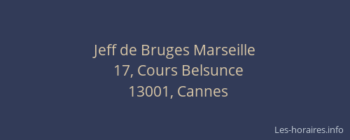 Jeff de Bruges Marseille