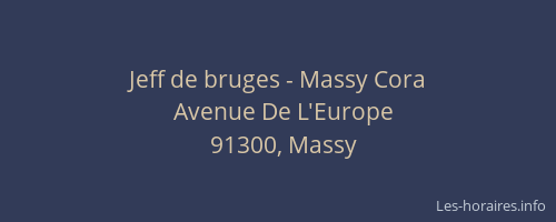 Jeff de bruges - Massy Cora