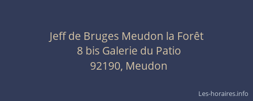 Jeff de Bruges Meudon la Forêt