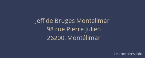 Jeff de Bruges Montelimar