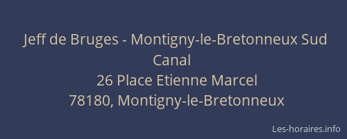 Jeff de Bruges - Montigny-le-Bretonneux Sud Canal