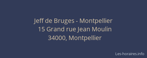 Jeff de Bruges - Montpellier