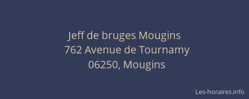 Jeff de bruges Mougins