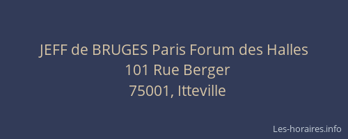 JEFF de BRUGES Paris Forum des Halles