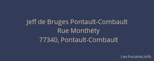 Jeff de Bruges Pontault-Combault