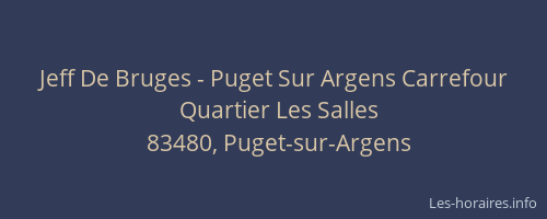 Jeff De Bruges - Puget Sur Argens Carrefour