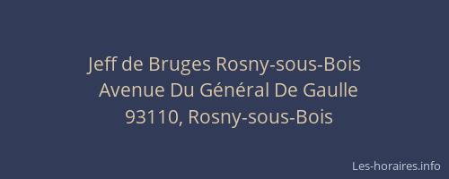 Jeff de Bruges Rosny-sous-Bois