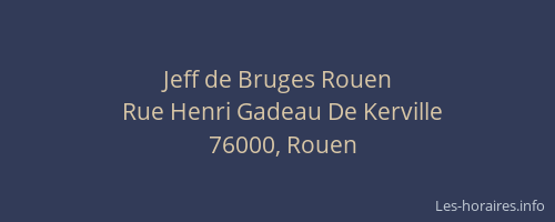 Jeff de Bruges Rouen