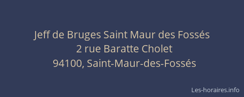 Jeff de Bruges Saint Maur des Foss&eacute;s